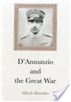 Copertina del libro di Alfredo Bonadeo, D'Annunzio and the Great War , London,: Associated University Presses, 1995. – 176 p. 