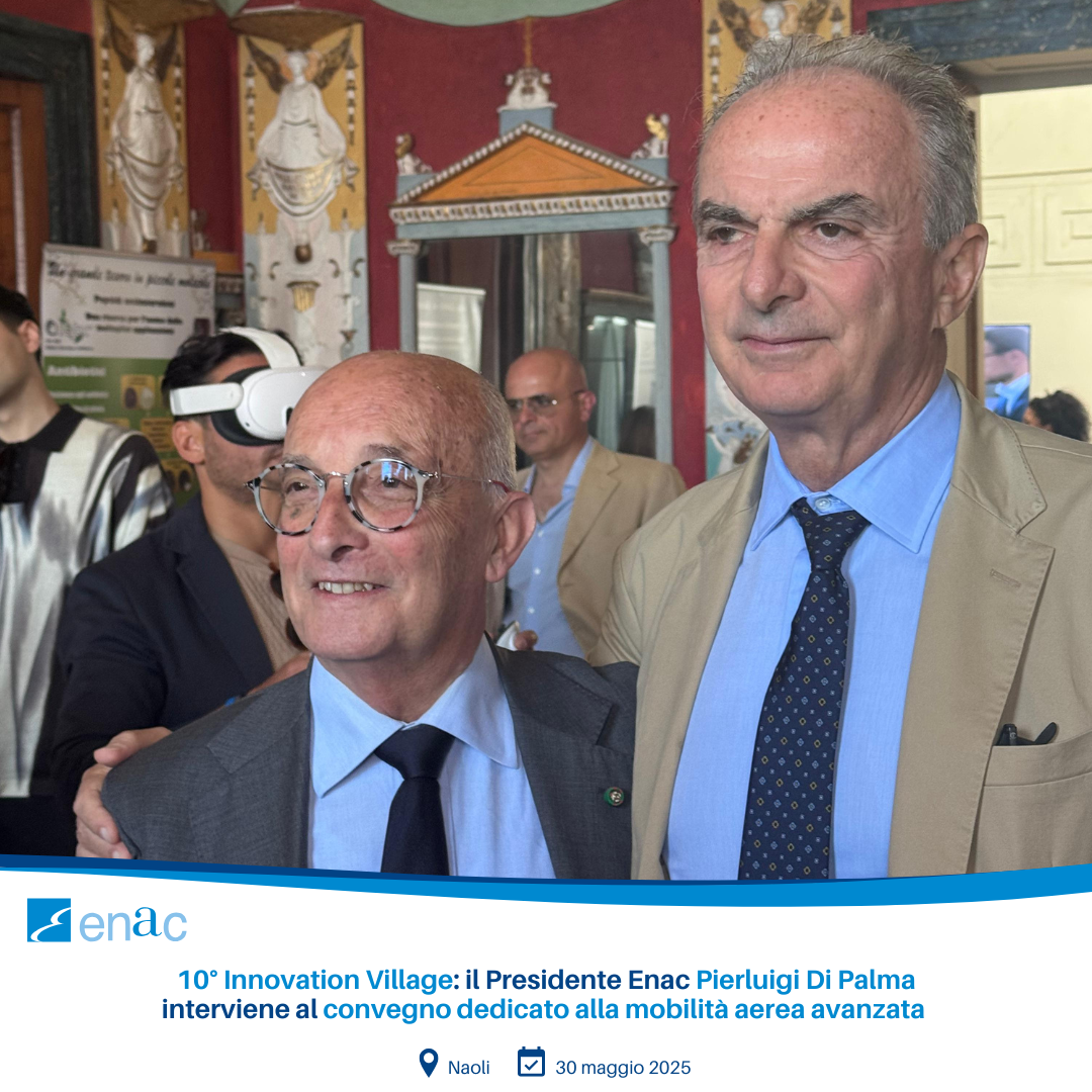 10° Innovation Village: il Presidente Enac Pierluigi Di Palma interviene al convegno dedicato alla mobilità aerea avanzata