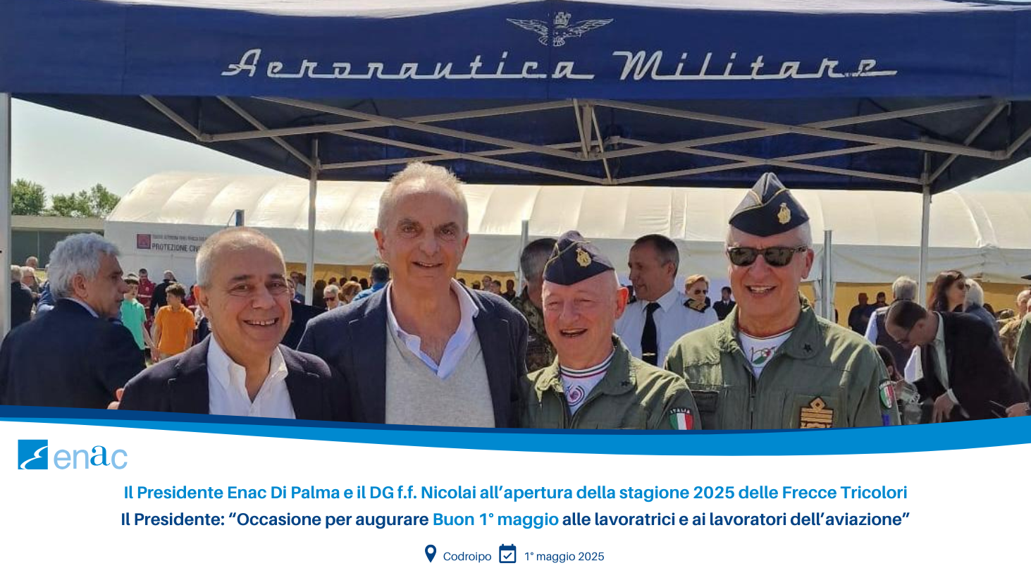 Il Presidente Enac Di Palma e il DG f.f. Nicolai all’apertura della stagione 2025 delle Frecce Tricolori
