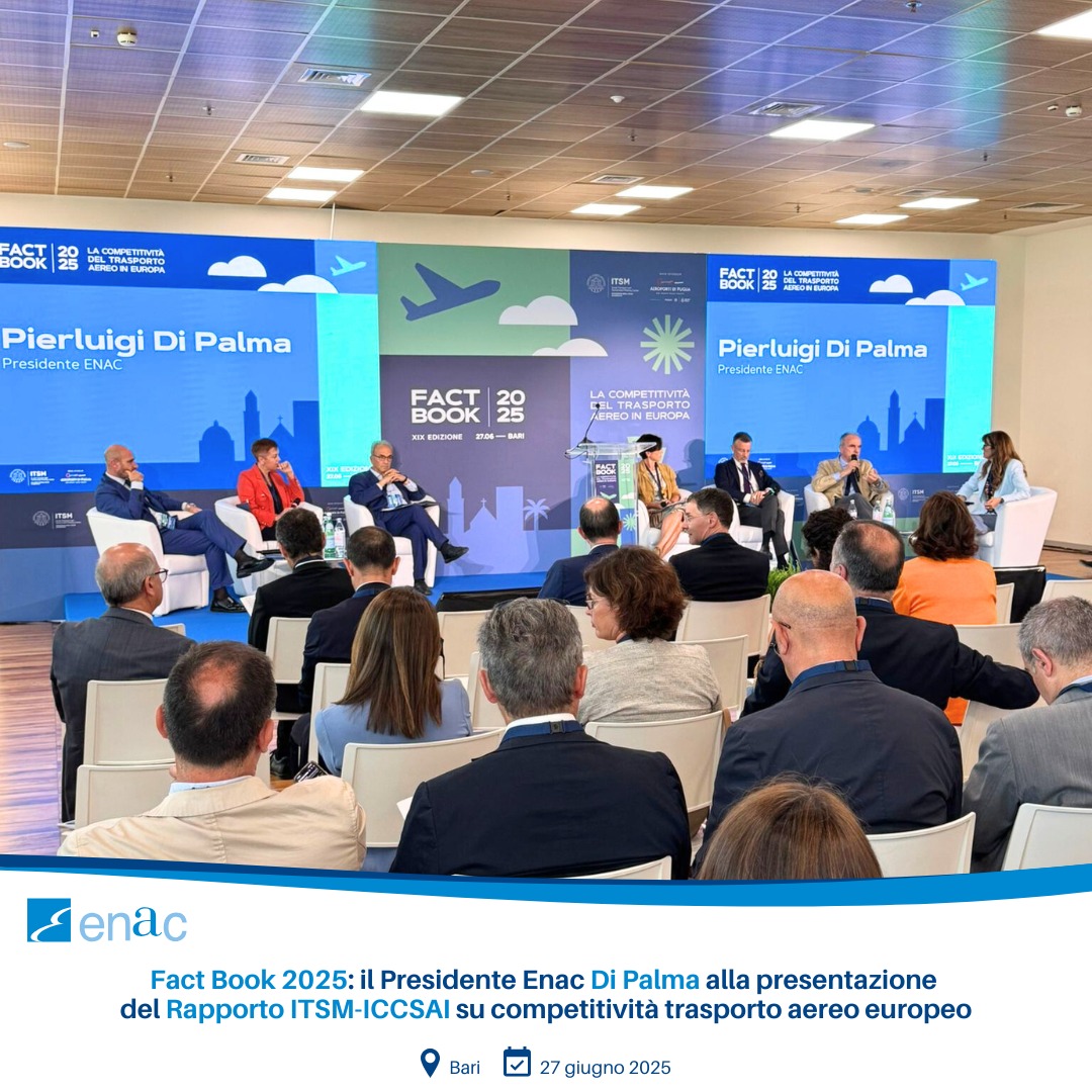 Fact Book 2025 il Presidente Enac Di Palma alla presentazione del Rapporto ITSM-ICCSAI su competitività trasporto aereo europeo