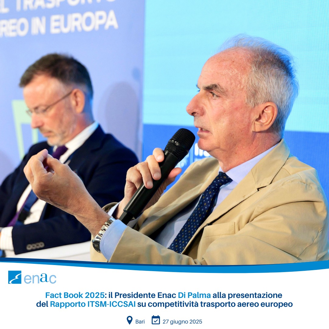 Fact Book 2025 il Presidente Enac Di Palma alla presentazione del Rapporto ITSM-ICCSAI su competitività trasporto aereo europeo