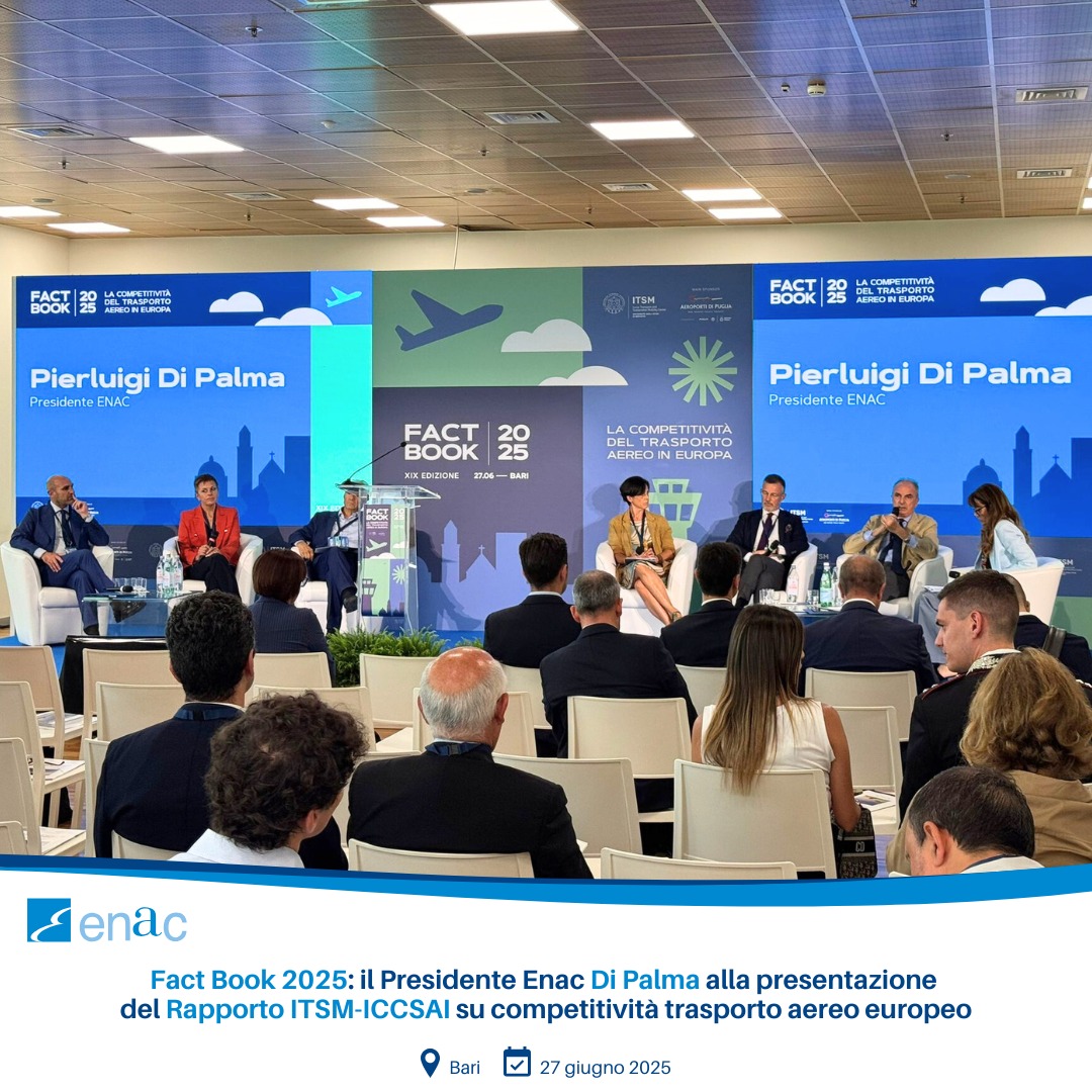 Fact Book 2025 il Presidente Enac Di Palma alla presentazione del Rapporto ITSM-ICCSAI su competitività trasporto aereo europeo