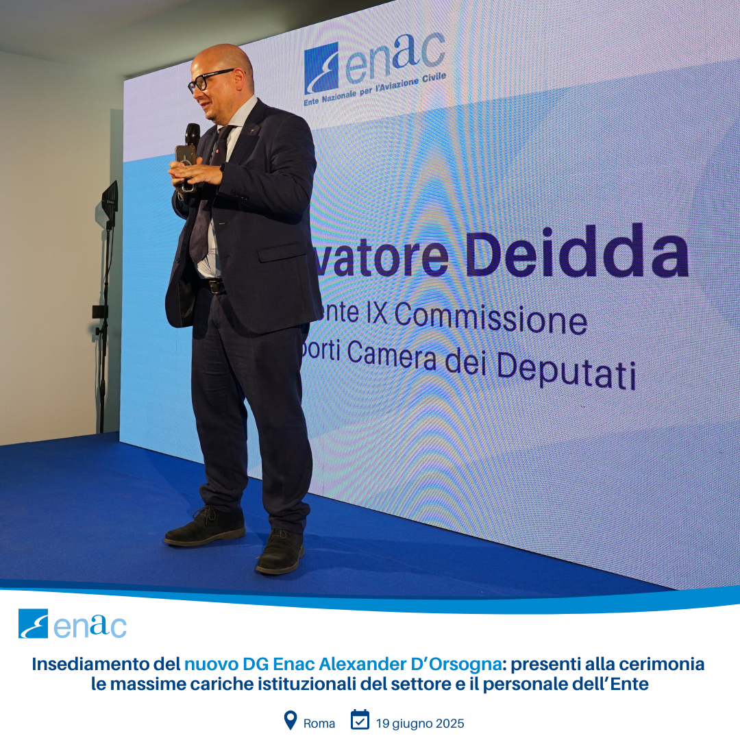 Oggi, 19 giugno, ha avuto luogo la cerimonia di insediamento del nuovo Direttore Generale Enac, Dott. Alexander D’Orsogna