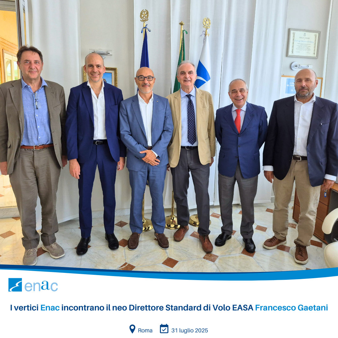 I vertici Enac incontrano il neo Direttore Standard di Volo EASA Francesco Gaetani