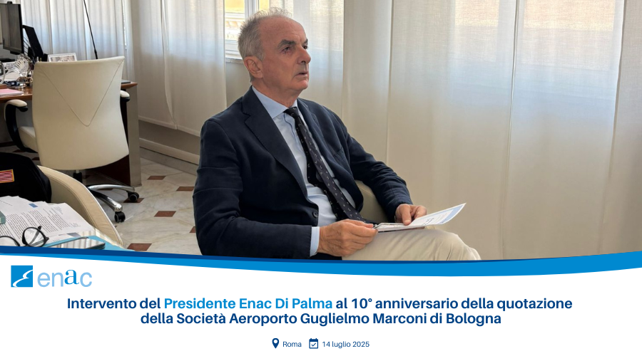 Intervento del Presidente Enac Di Palma al 10° anniversario della quotazione della Società Aeroporto Guglielmo Marconi di Bologna