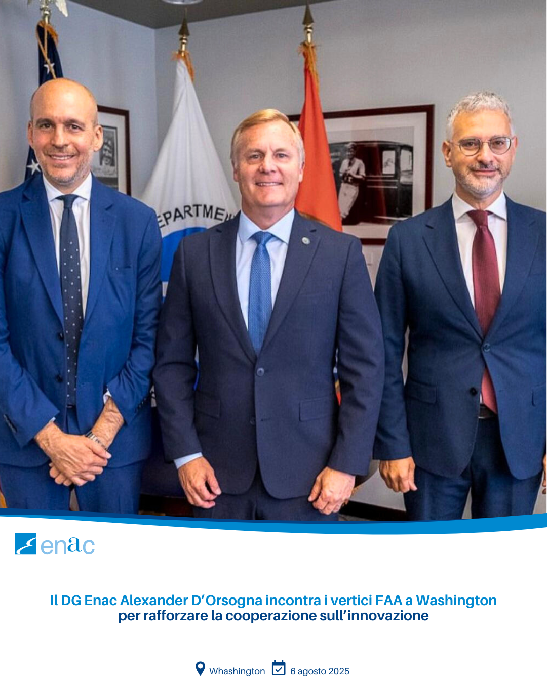 Il DG Enac Alexander D'Orsogna incontra i vertici FAA a Washington per rafforzare la cooperazione sull’innovazione
