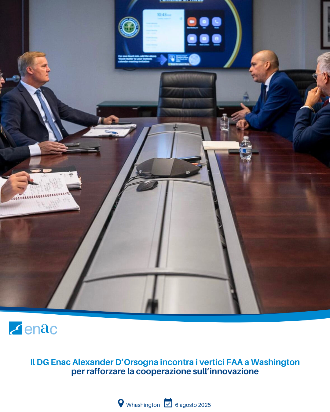 Il DG Enac Alexander D'Orsogna incontra i vertici FAA a Washington per rafforzare la cooperazione sull’innovazione