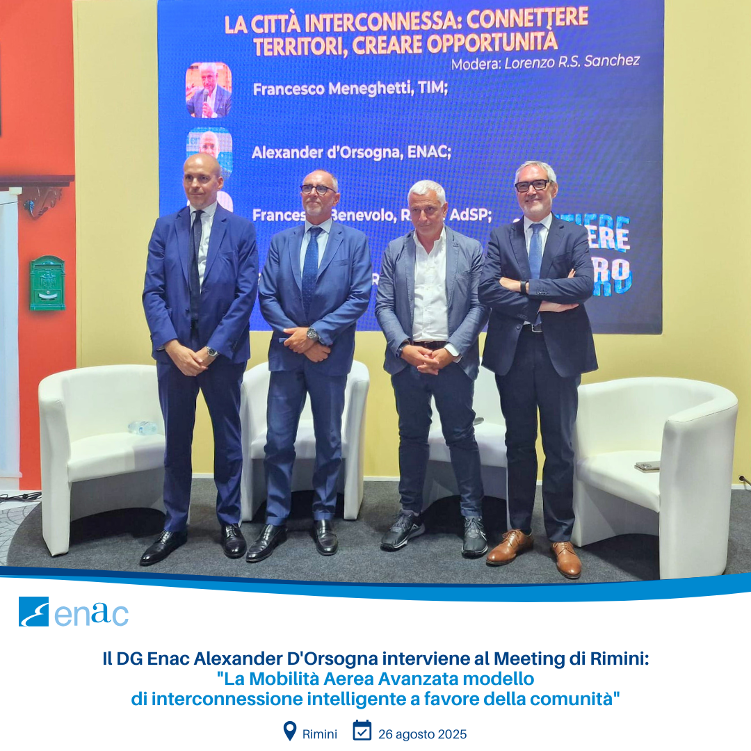 ​I​l DG Enac​ Alexander D'Orsogna ​interviene al Meeting di Rimini: "La Mobilità Aerea Avanzata modello di interconnessione intelligente a favore della comunità"