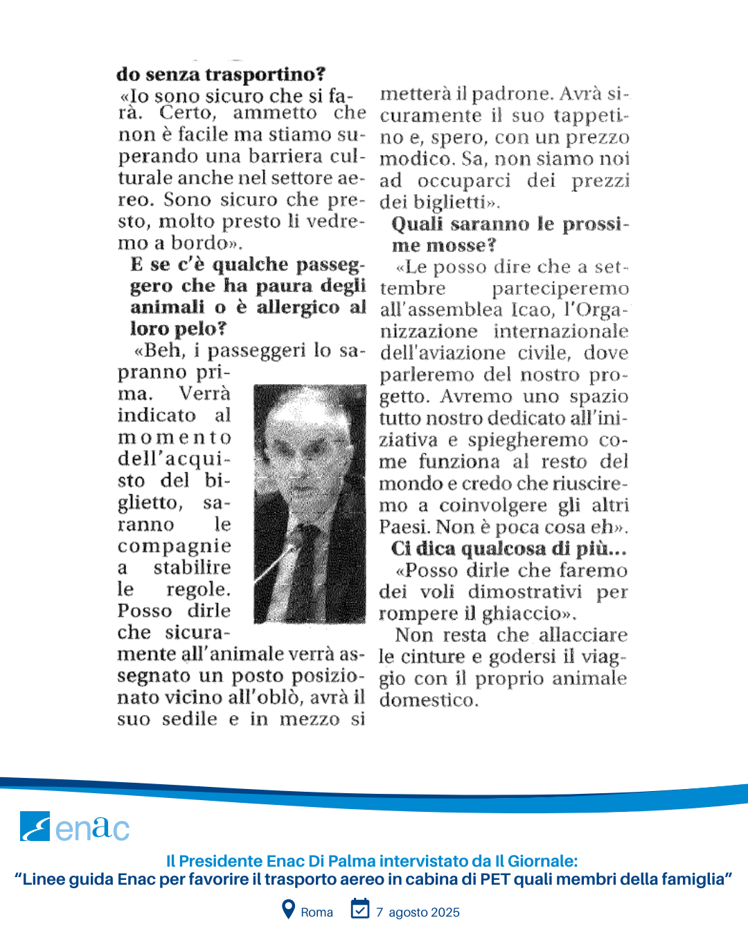 Il Presidente Enac Di Palma intervistato da Il Giornale: "Linee guida Enac per favorire il trasporto aereo in cabina di PET quali membri della famiglia"