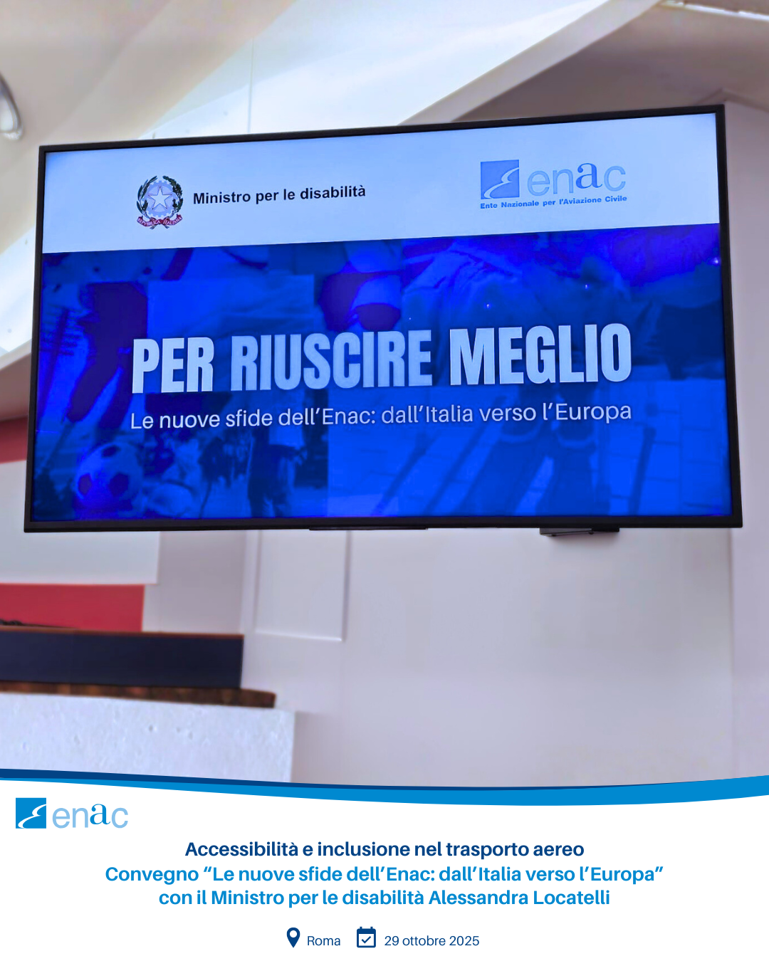 Convegno “Le nuove sfide dell’Enac: dall’Italia verso l’Europa” con il Ministro per le disabilità Alessandra Locatelli