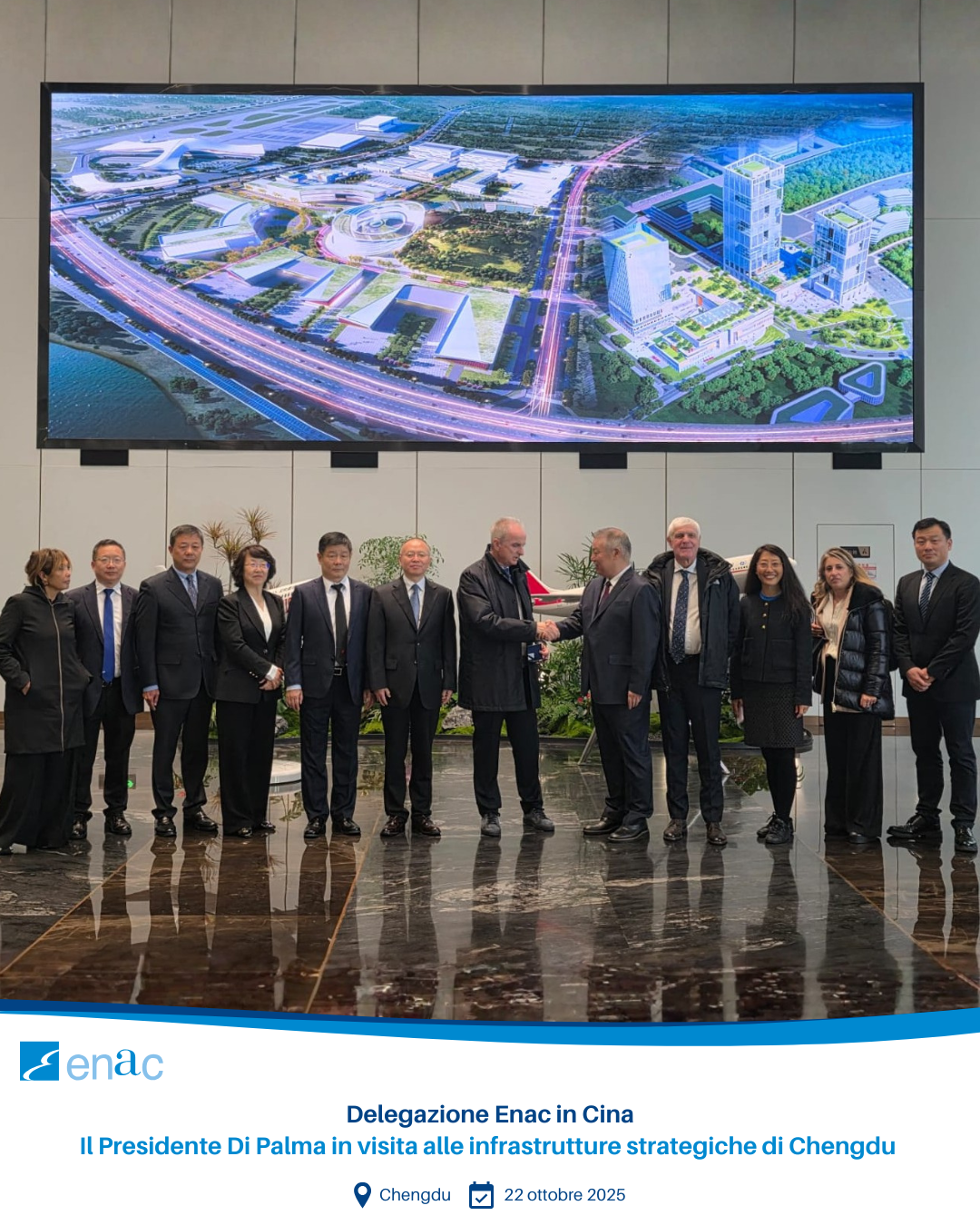 Delegazione Enac in Cina Il Presidente Di Palma in visita alle infrastrutture strategiche di Chengdu
