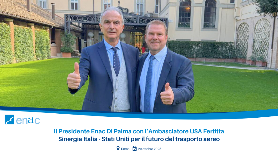 Il Presidente Enac Di Palma con l’Ambasciatore USA Fertitta Sinergia Italia - Stati Uniti per il futuro del trasporto aereo