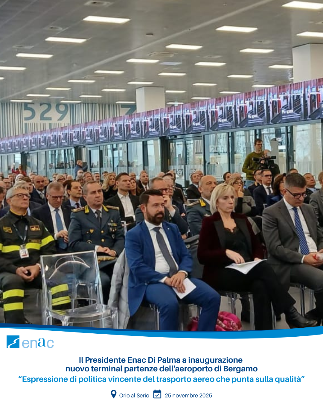 Il Presidente Enac Di Palma a inaugurazione nuovo terminal partenze dell'aeroporto di Bergamo “Espressione di politica vincente del trasporto aereo che punta sulla qualità”