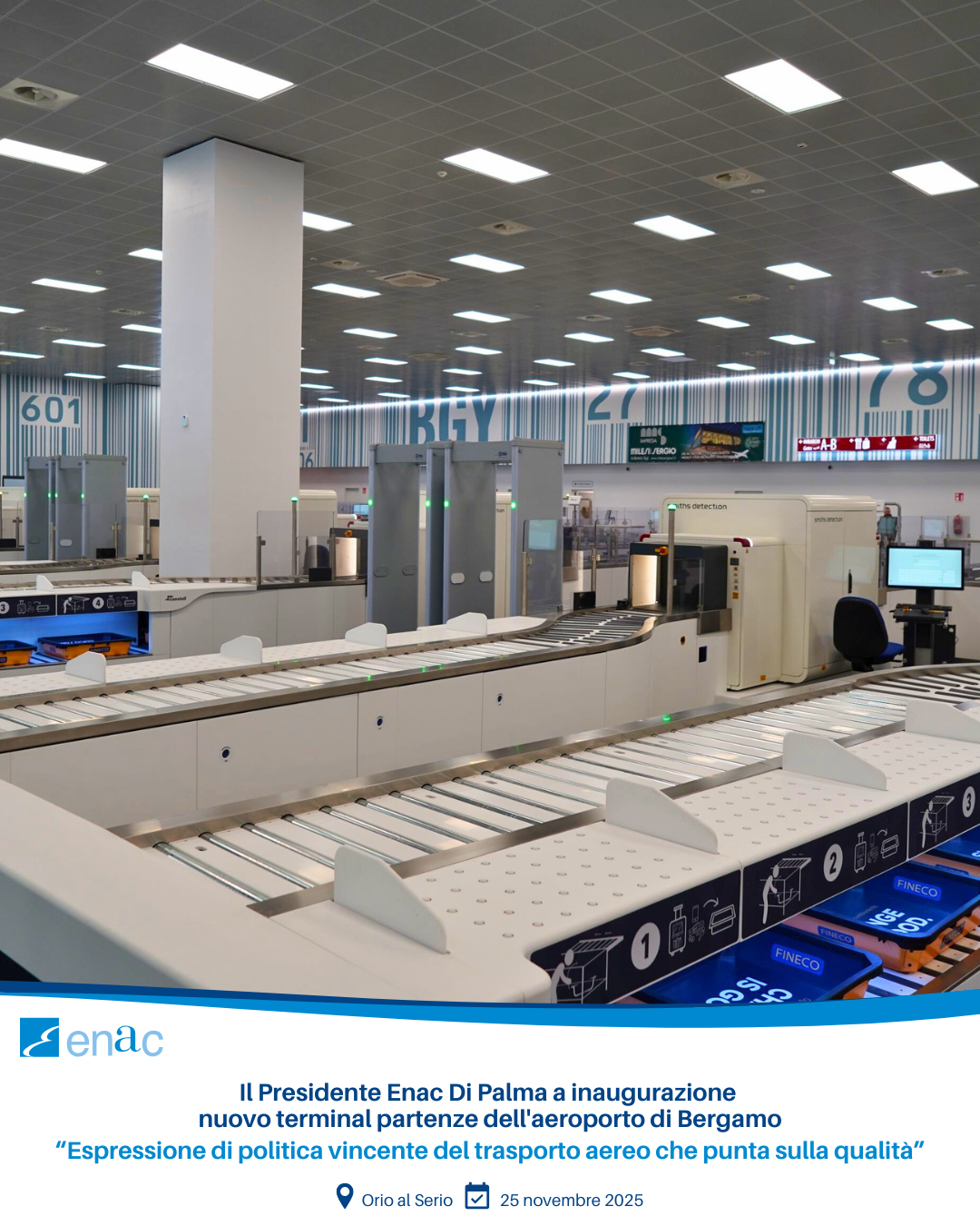 Il Presidente Enac Di Palma a inaugurazione nuovo terminal partenze dell'aeroporto di Bergamo “Espressione di politica vincente del trasporto aereo che punta sulla qualità”