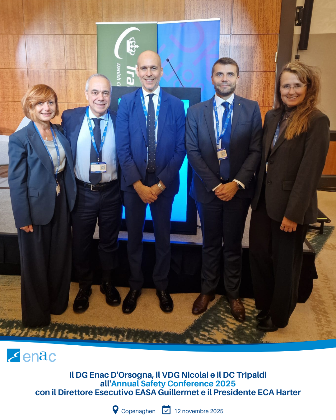 Il DG Enac D'Orsogna, il VDG Nicolai e il DC Tripaldi all'Annual Safety Conference 2025 con il Direttore Esecutivo EASA Guillermet e il Presidente ECA Harter