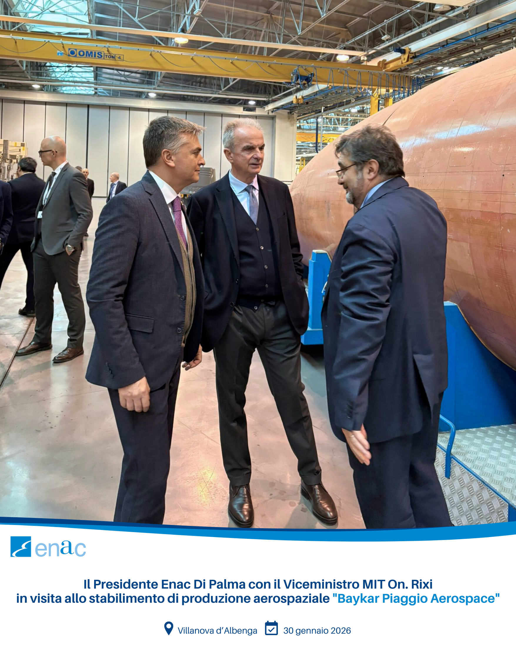 Il Presidente Enac Di Palma con il Viceministro MIT On. Rixi in visita allo stabilimento di produzione aerospaziale "Baykar Piaggio Aerospace"