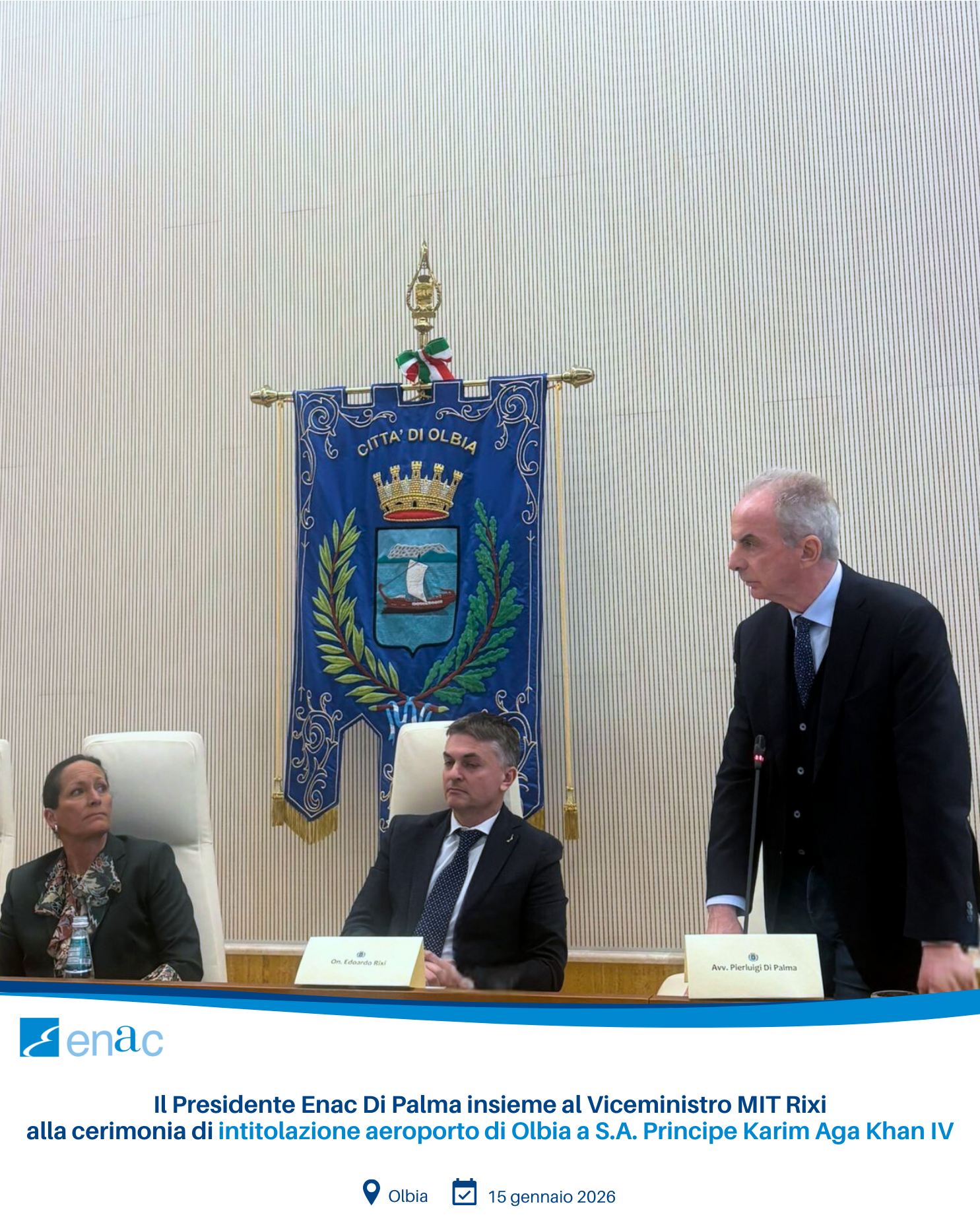Il Presidente Enac Di Palma insieme al Viceministro MIT Rixi alla cerimonia di intitolazione aeroporto di Olbia a S.A. Principe Karim Aga Khan IV