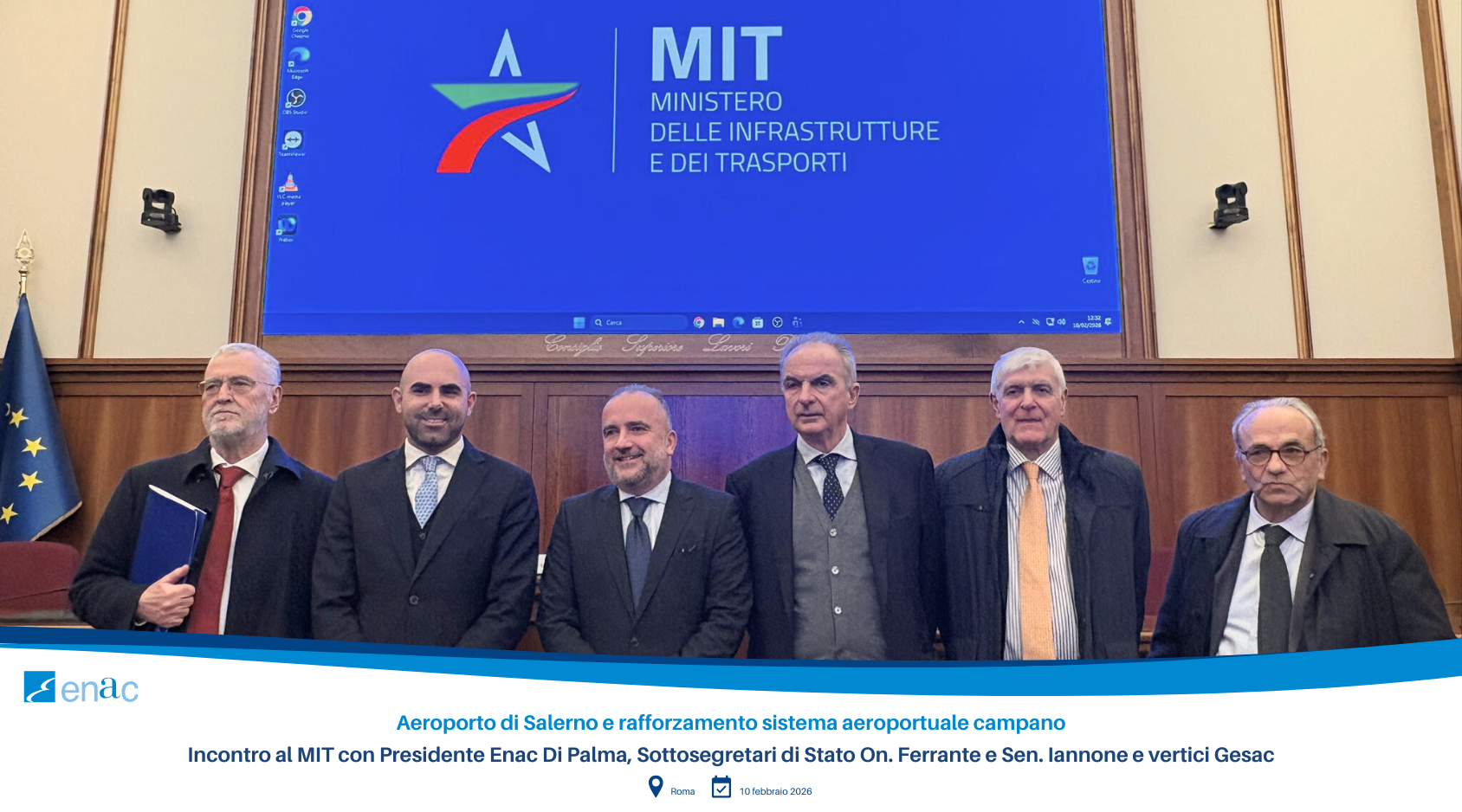 Aeroporto di Salerno e rafforzamento sistema aeroportuale campano - Incontro al MIT con Presidente Enac Di Palma, Sottosegretari di Stato On. Ferrante e Sen. Iannone e vertici Gesac