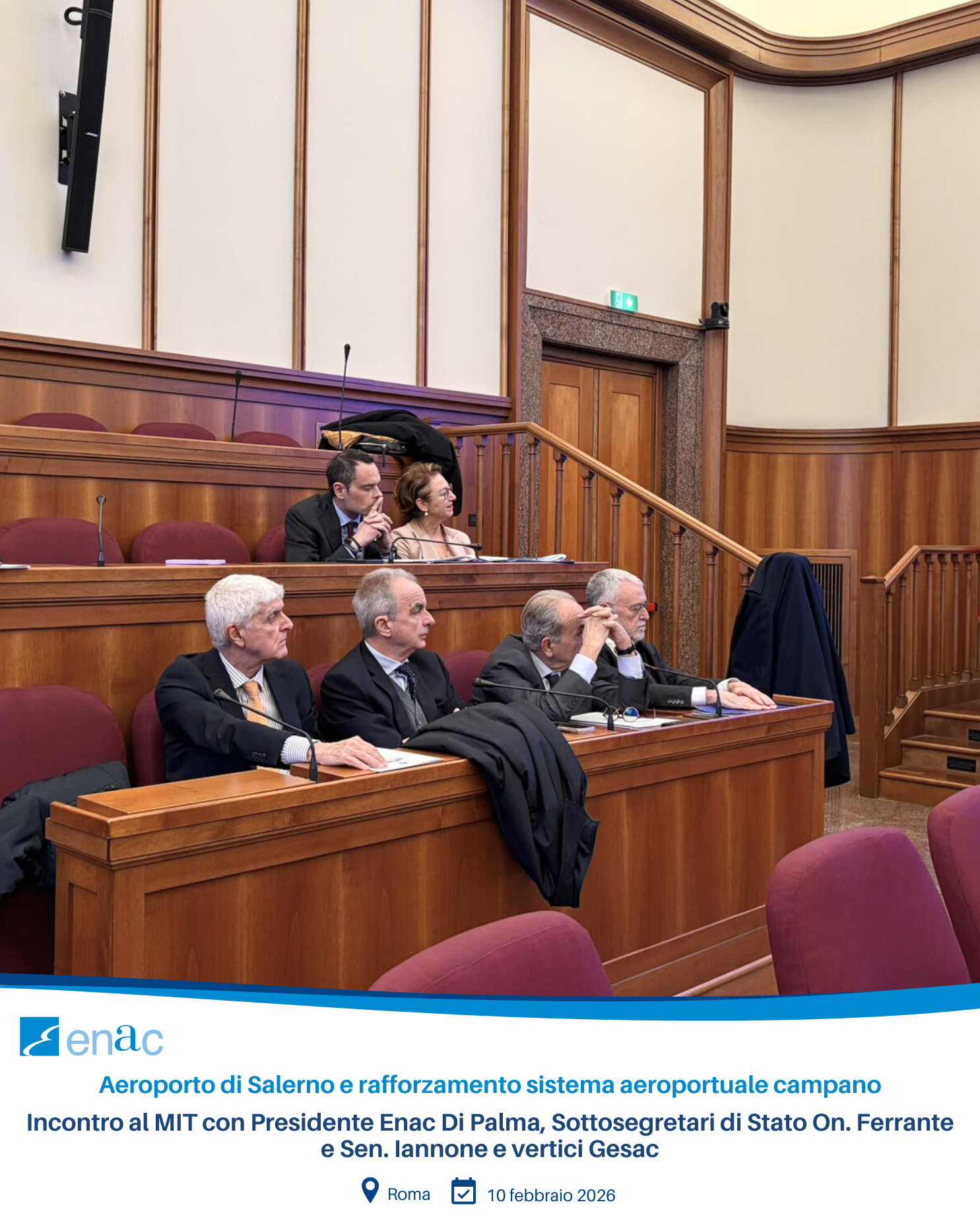 Aeroporto di Salerno e rafforzamento sistema aeroportuale campano - Incontro al MIT con Presidente Enac Di Palma, Sottosegretari di Stato On. Ferrante e Sen. Iannone e vertici Gesac