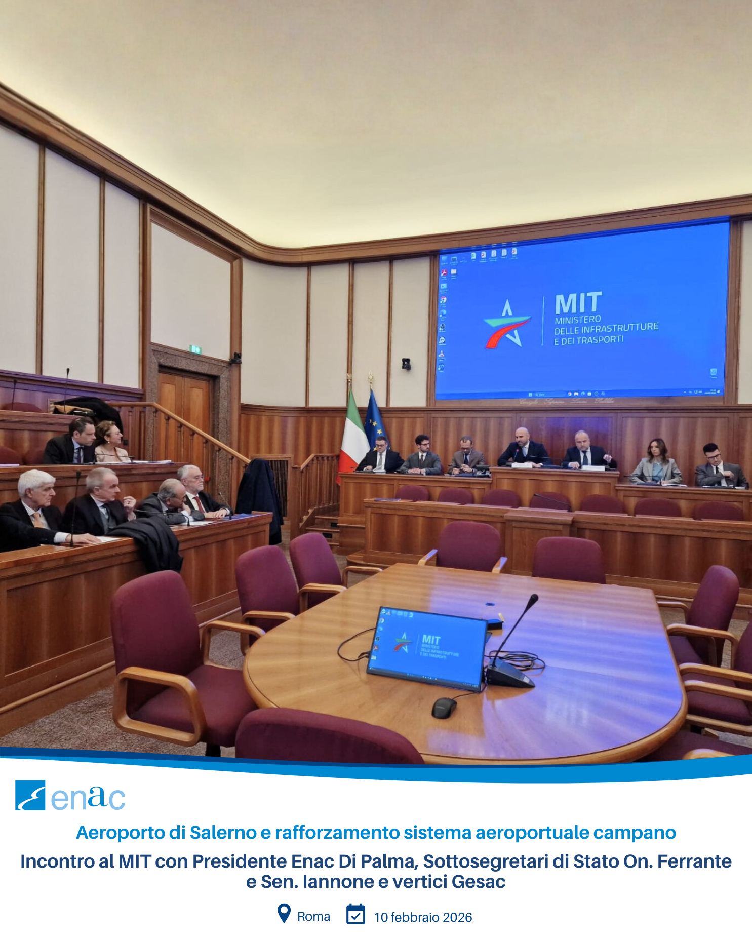 Aeroporto di Salerno e rafforzamento sistema aeroportuale campano - Incontro al MIT con Presidente Enac Di Palma, Sottosegretari di Stato On. Ferrante e Sen. Iannone e vertici Gesac