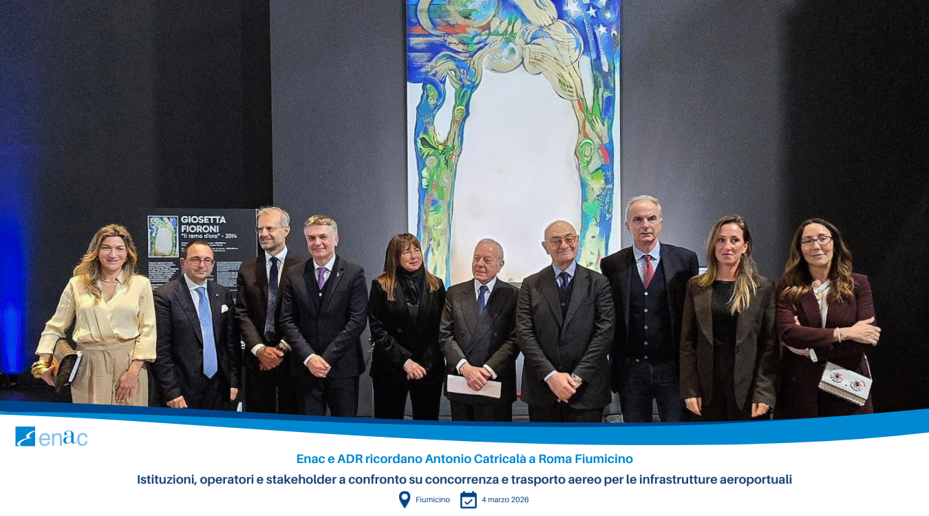 Enac e ADR ricordano Antonio Catricalà a Roma Fiumicino - Istituzioni, operatori e stakeholder a confronto su concorrenza e trasporto aereo per le infrastrutture aeroportuali