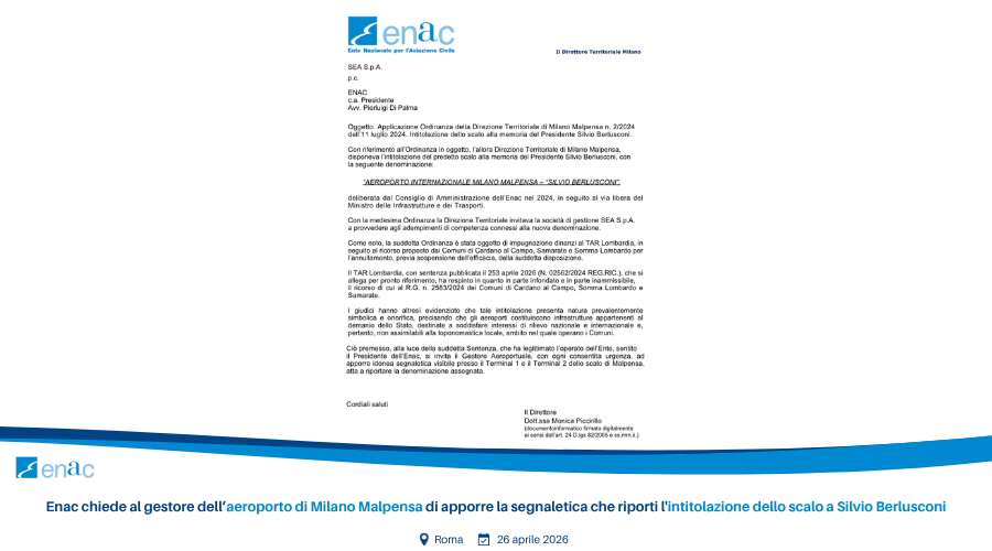 Enac chiede al gestore dell’aeroporto di Milano Malpensa di apporre la segnaletica che riporti l'intitolazione dello scalo a Silvio Berlusconi