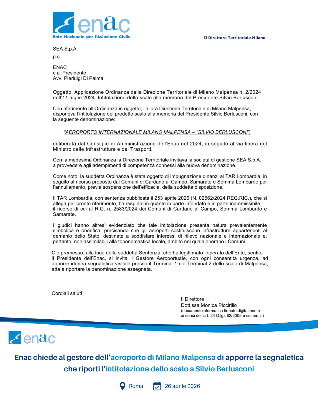 Enac chiede al gestore dell’aeroporto di Milano Malpensa di apporre la segnaletica che riporti l'intitolazione dello scalo a Silvio Berlusconi