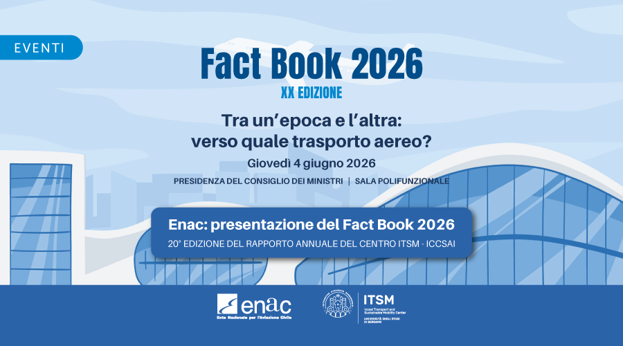 Enac: il 4 giugno presentazione del Fact Book 2026 20a edizione del rapporto annuale del Centro ITSM - ICCSAI