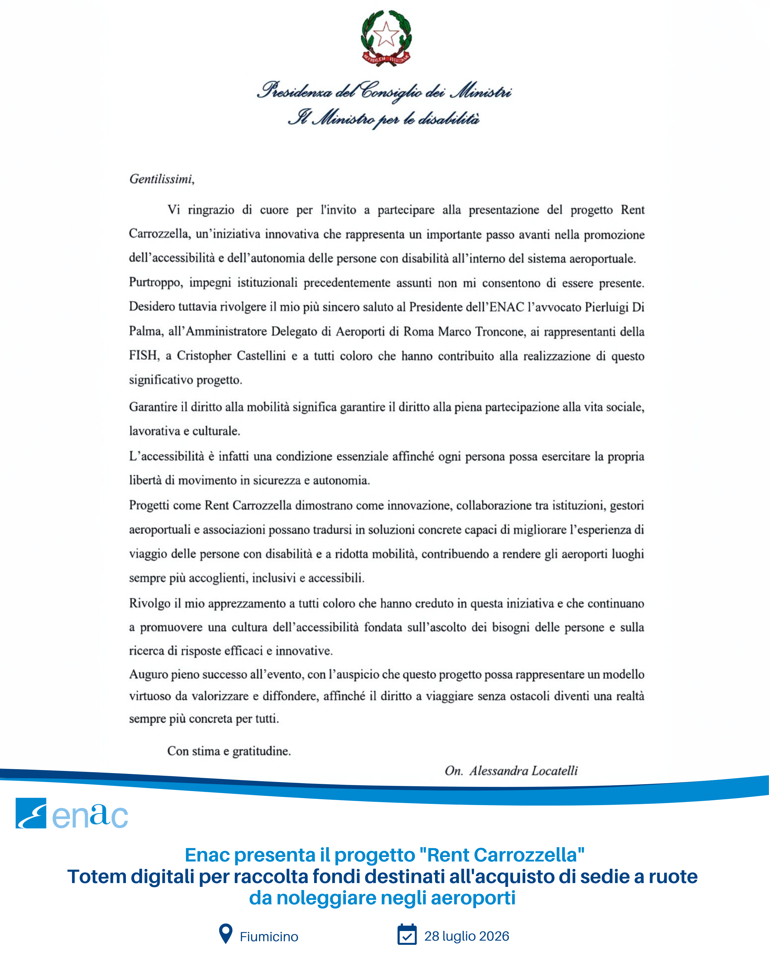 Home News e comunicazioni News e media Enac presenta il progetto “Rent Carrozzella”: totem digitali per raccolta fondi destinati all’acquisto di sedie a ruote da noleggiare negli aeroporti Enac presenta il progetto “Rent Carrozzella”: totem digitali per raccolta fondi destinati all’acquisto di sedie a ruote da noleggiare negli aeroporti
