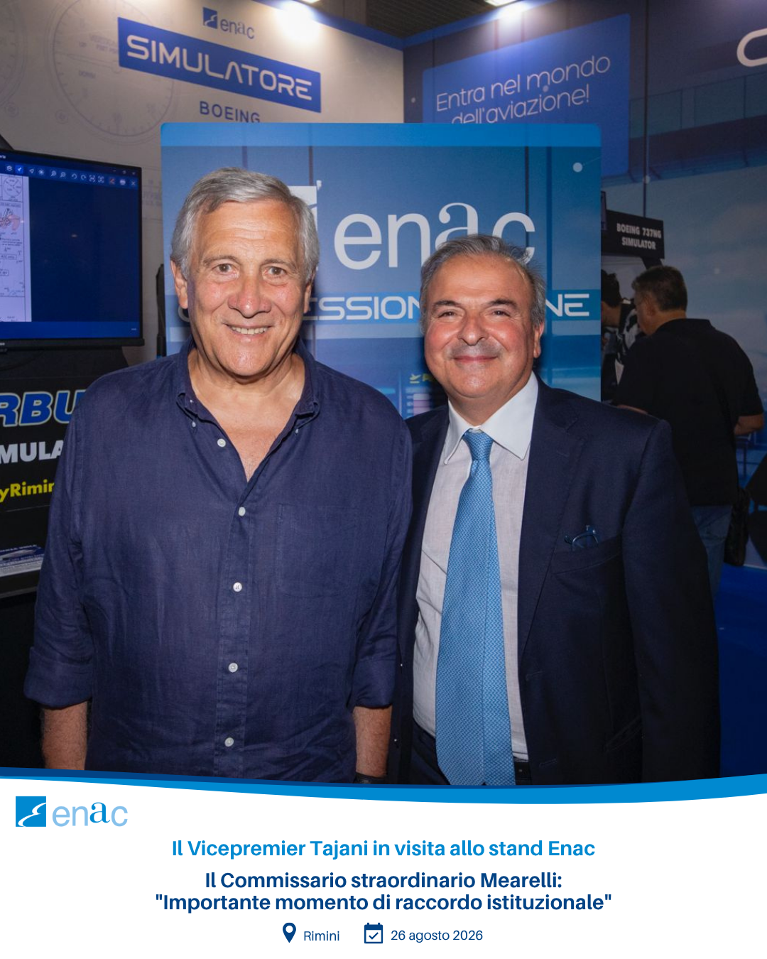 Il Vicepremier Tajani in visita allo stand Enac - Il Commissario straordinario Mearelli: "Importante momento di raccordo istituzionale"