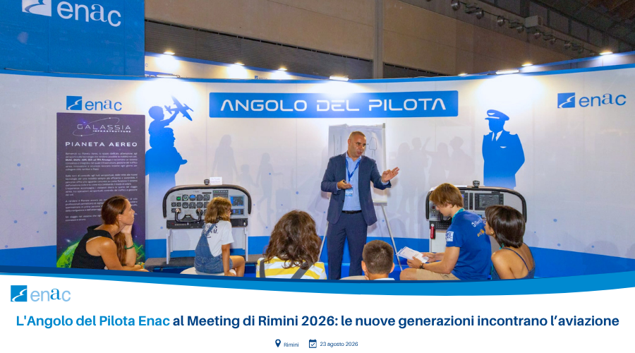 L'Angolo del Pilota Enac al Meeting di Rimini 2026: le nuove generazioni incontrano l’aviazione
