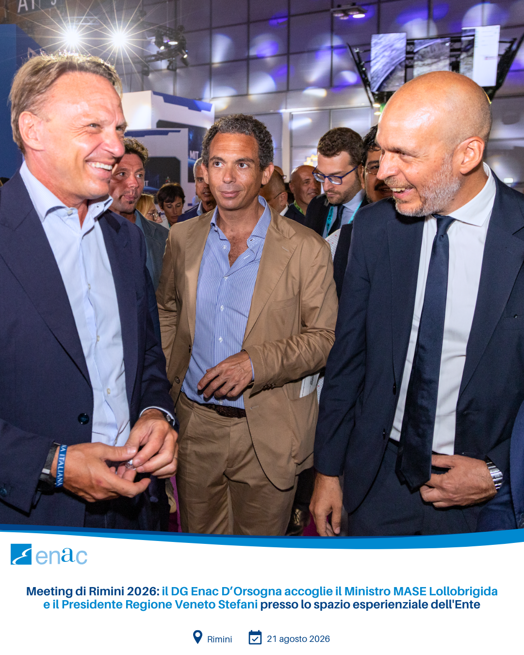 Meeting di Rimini 2026: il DG Enac D’Orsogna accoglie il Ministro MASE Lollobrigida e il Presidente Regione Veneto Stefani presso lo spazio esperienziale dell'Ente