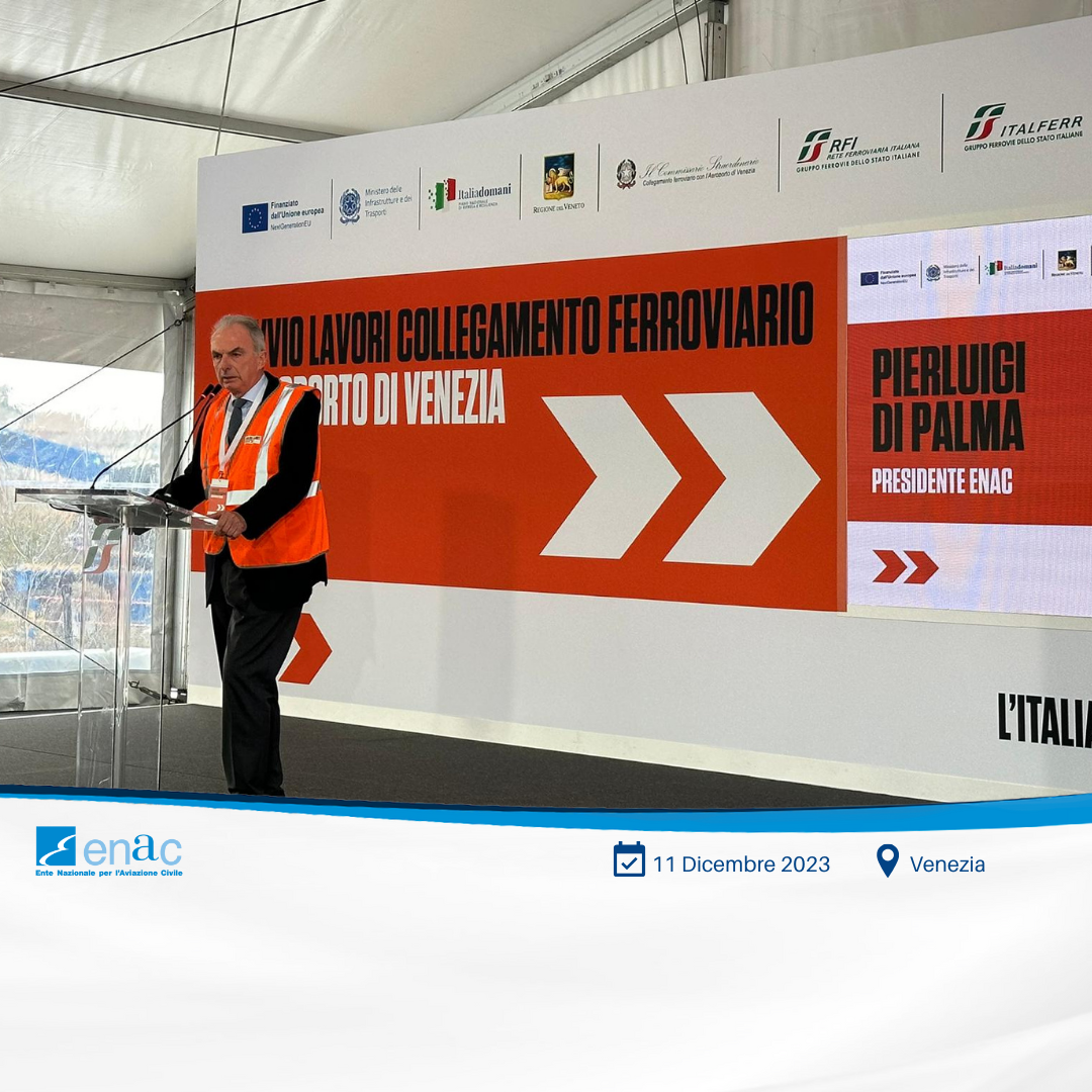 Il Presidente Enac P. Di Palma all’avvio lavori per collegamento ferroviario con l’aeroporto di Venezia 1
