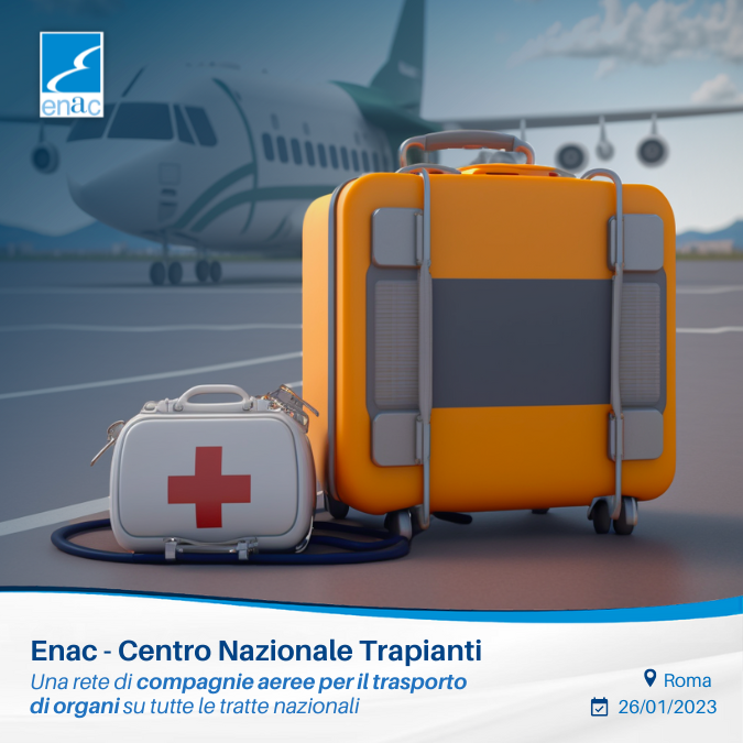 Enac e Centro Nazionale Trapianti: da quest’anno gli organi potranno viaggiare su tutte le tratte nazionali delle principali compagnie aeree