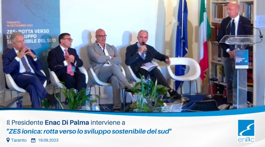 Il Presidente Enac Di Palma interviene a &quot;ZES ionica: rotta verso lo sviluppo sostenibile del sud&quot;