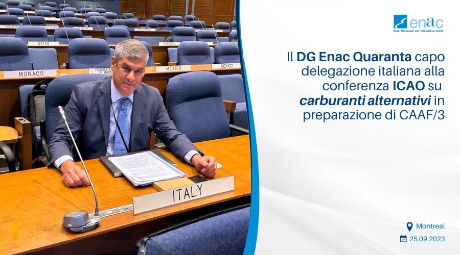 Il DG Enac Quaranta capo delegazione italiana alla conferenza ICAO su carburanti alternativi in preparazione di CAAF/3