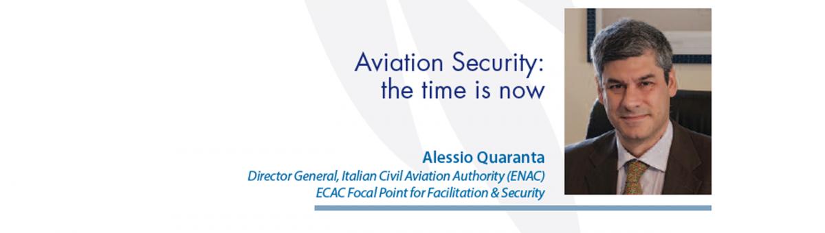 ECAC NEWS: Editoriale del Direttore Generale Alessio Quaranta su Aviation Security