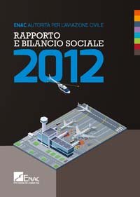 Rapporto e Bilancio Sociale ENAC 2012