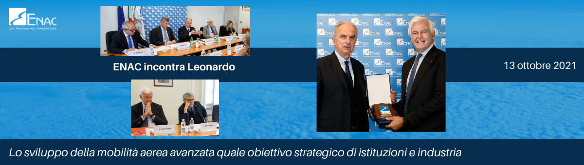ENAC incontra Leonardo: lo sviluppo della mobilità aerea avanzata quale obiettivo strategico di istituzioni e industria