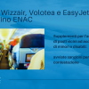Anche Wizzair, Volotea e EasyJet nel mirino ENAC